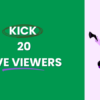 kick live vviewers